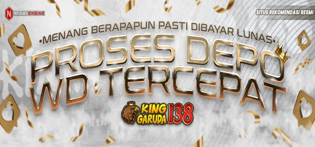 PROSES DEPO WD TERCEPAT KINGGARUDA138